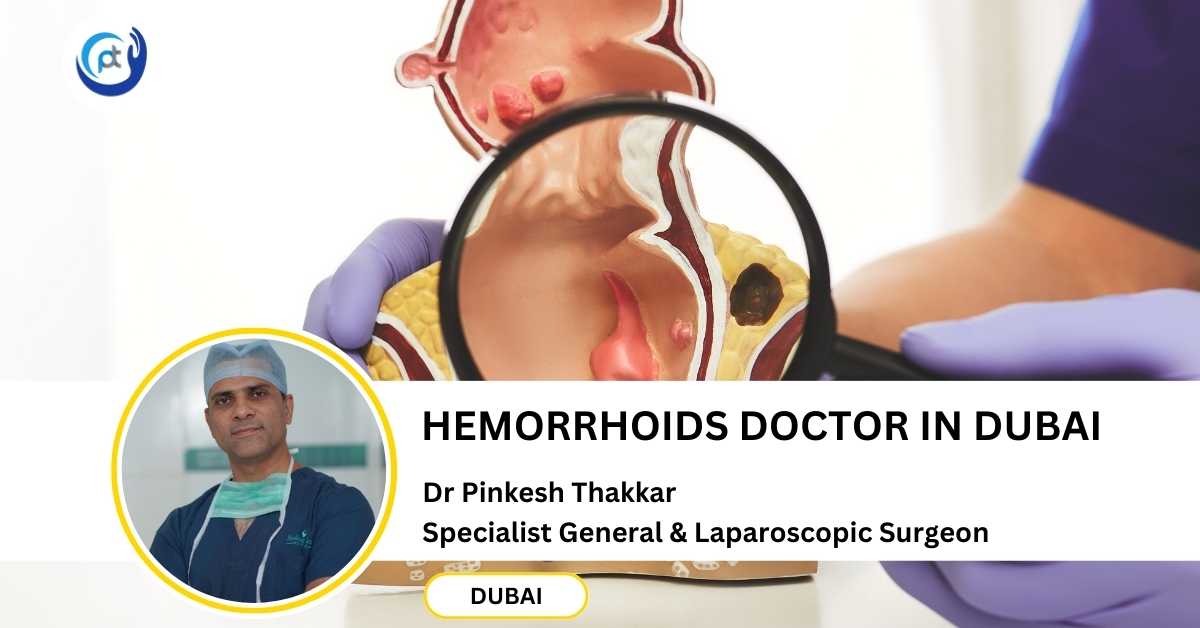 Dr Pinkesh Hemorrhoids Doctor Dubai