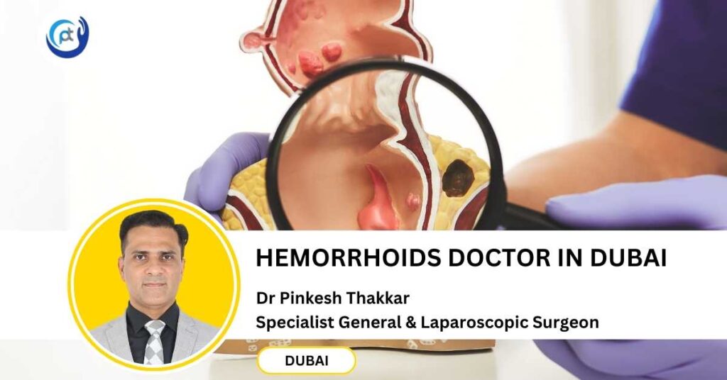 Hemorrhoids Doctor in Dubai